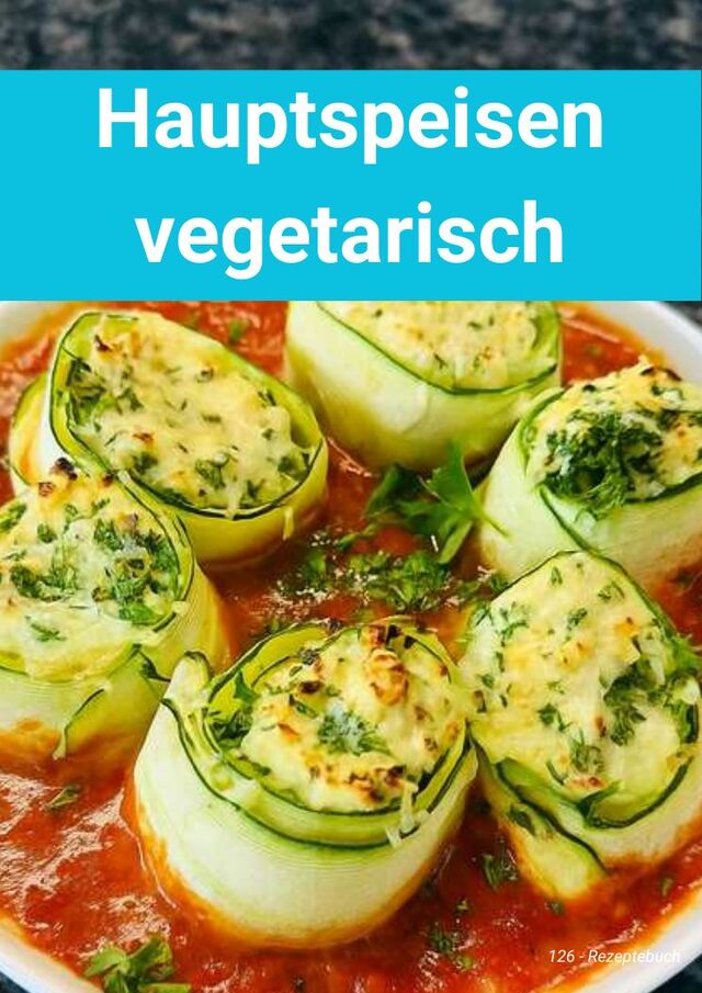 Rezeptebuch Kapitel Hauptspeisen vegetarisch